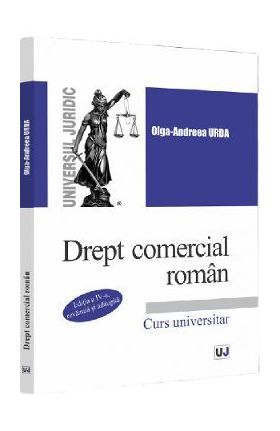 Drept comercial roman Ed. 4 - Olga-Andreea Urda