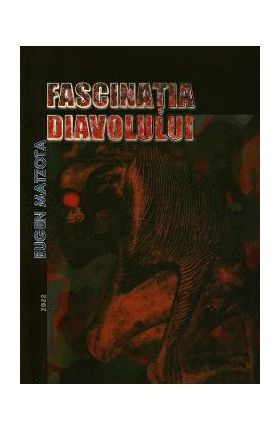 Fascinatia diavolului - Eugen Matzota