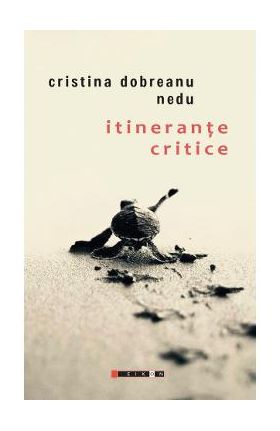 Itinerante critice - Cristina Dobreanu Nedu