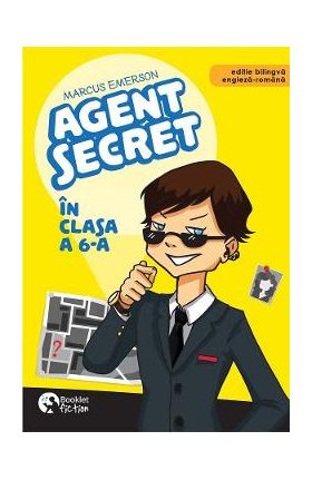 Agent secret in clasa 6 - Marcus Emerson