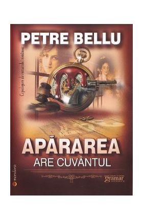 Apararea are cuvantul - Petre Bellu