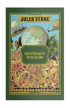 Arhipelagul in flacari - Jules Verne