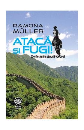 Ataca si fugi! - Ramona Muller