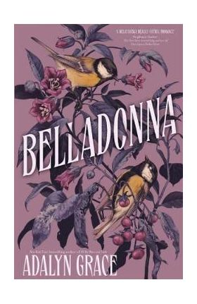 Belladonna. Belladonna #1 - Adalyn Grace