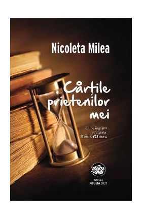 Cartile prietenilor mei - Nicoleta Milea