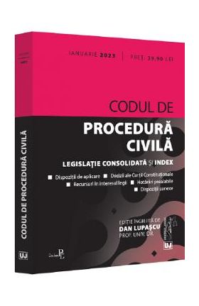 Codul de procedura civila Ianuarie 2023 - Dan Lupascu