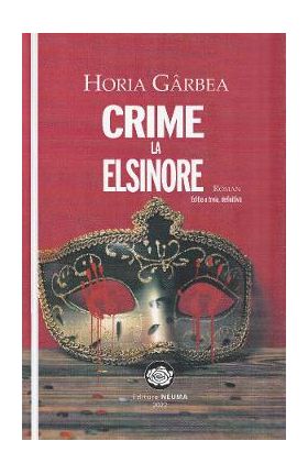 Crime la Elsinore - Horia Garbea