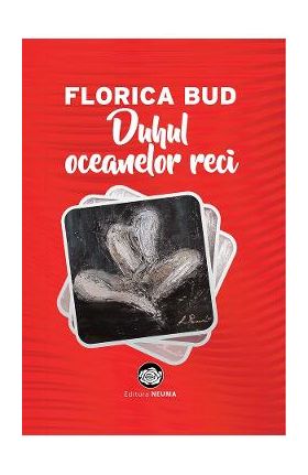 Duhul oceanelor reci - Florica Bud