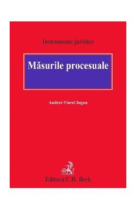 Masurile procesuale - Andrei-Viorel Iugan