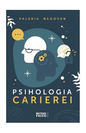 Psihologia carierei - Valeria Negovan
