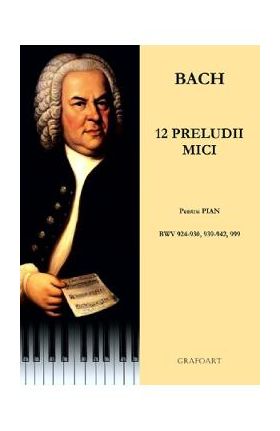 12 preludii mici pentru Pian - Bach