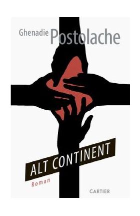 Alt continent - Ghenadie Postolache