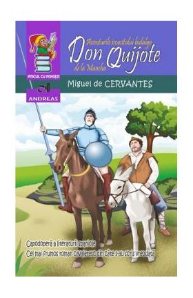 Aventurile iscusitului hidalgo Don Quijote de la Mancha - Miguel de Cervantes