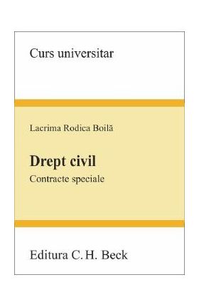 Drept civil. Contracte speciale - Lacrima Rodica Boila