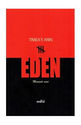 Eden. Memento mori - Timea Y. Arin