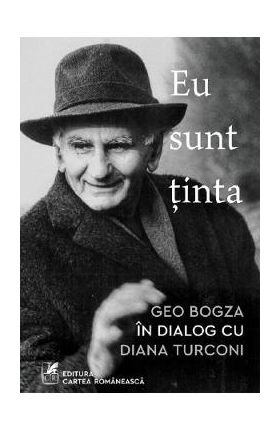 Eu sunt tinta. Geo Bogza in dialog cu Diana Turconi