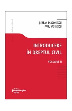 Introducere in dreptul civil Vol.2 - Serban Diaconescu, Paul Vasilescu