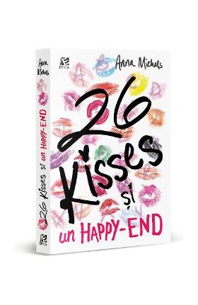 26 Kisses si un Happy-end - Anna Michels