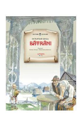 Batrani - Octavian Goga