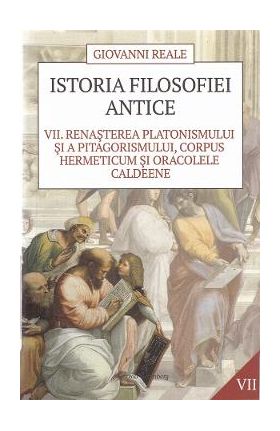 Istoria filosofiei antice vol.7 - Giovanni Reale