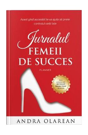 Jurnalul femeii de succes - Andra Olarean