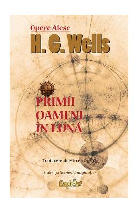 Primii oameni in luna - H.G. Wells