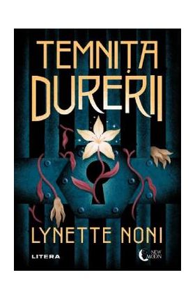 Temnita Durerii - Lynette Noni