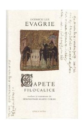 Ucenicii lui Evagrie. Capete filocalice