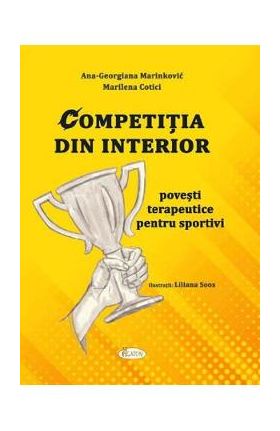 Competitia din interior - Ana-Georgiana Marinkovic, Marilena Cotici