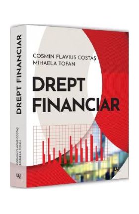 Drept financiar - Cosmin Flavius Costas, Mihaela Tofan