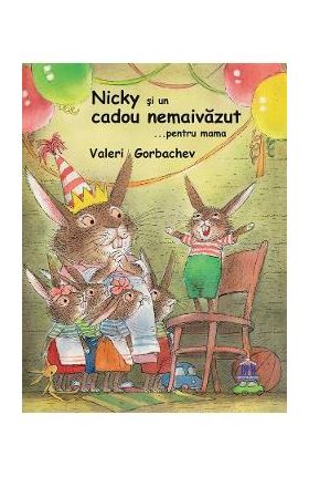 Nicky si un cadou nemaivazut pentru mama - Valeri Gorbachev