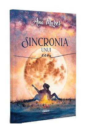 Sincronia unui ecou - Ana Mares