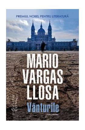 Vanturile - Mario Vargas Llosa