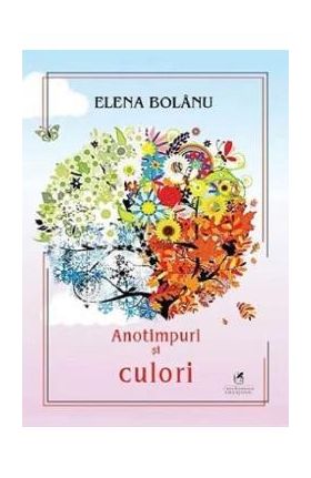 Anotimpuri si culori - Elena Bolanu