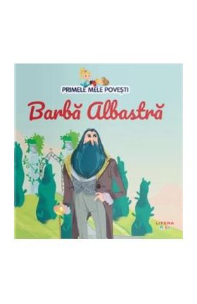 Barba Albastra. Primele mele povesti