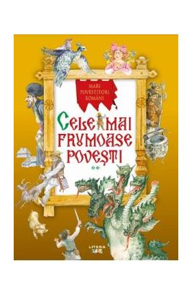 Cele mai frumoase povesti Vol.2