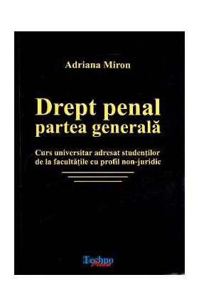 Drept penal. Partea generala - Adriana Miron