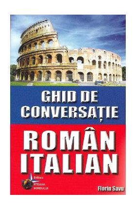 Ghid de conversatie roman-italian - Florin Savu