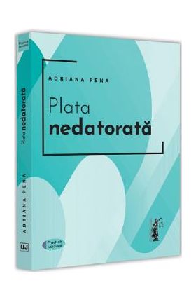 Plata nedatorata - Adriana Pena