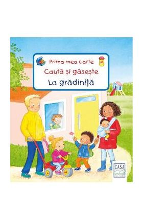 Prima mea carte: Cauta si gaseste. La gradinita