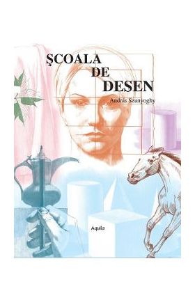 Scoala de desen - Andras Szunyoghy