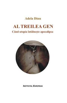 Al treilea gen - Adela Dinu