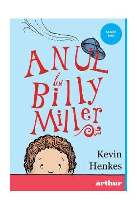 Anul lui Billy Miller - Kevin Henkes