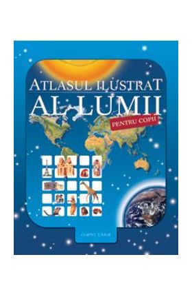 Atlasul ilustrat al lumii pentru copii
