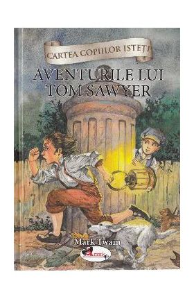 Aventurile lui Tom Sawyer - Mark Twain