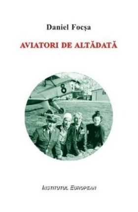 Aviatori De Altadata - Daniel Focsa