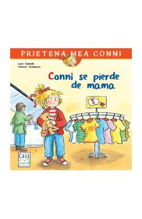 Conni se pierde de mama - Liane Schneider, Annette Steinhauer