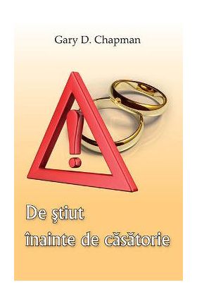 De stiut inainte de casatorie - Gary D. Chapman