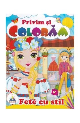 Fete cu stil. Privim si coloram