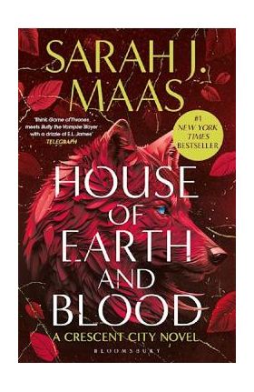 House of Earth and Blood. Crescent City #1 - Sarah J. Maas